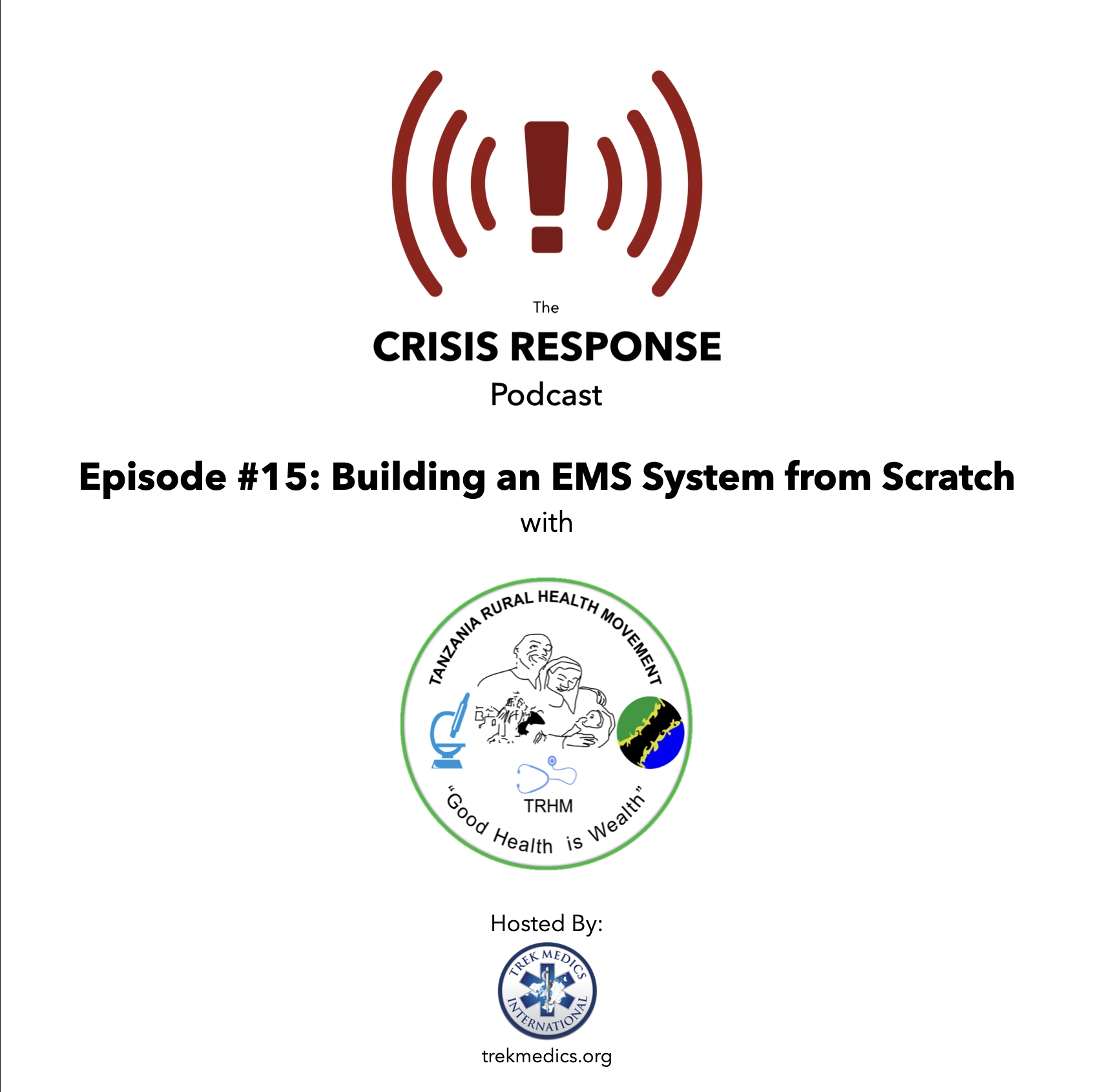 E015 Artwork Building an EMS System from Scratch with Tanzania Rural Health Movement Crisis Response Podcast